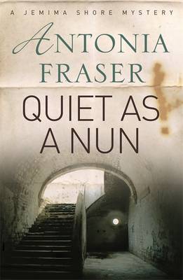 Lady Antonia Fraser: Quiet as a Nun [2006] paperback