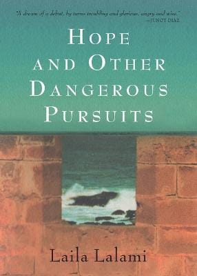 Laila Lalami: Hope and Other Dangerous Pursuits [2017]