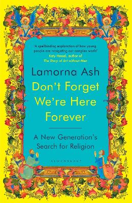 Lamorna Ash: Don't Forget We're Here Forever [2025]