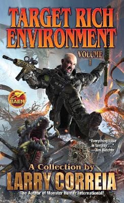 Larry Correia: Target Rich Environment [2019] paperback