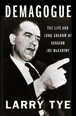 Larry Tye: Demagogue [2020]