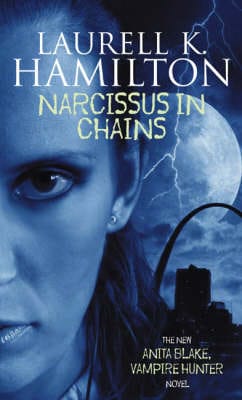 Laurell K. Hamilton: Narcissus in Chains [2002] paperback