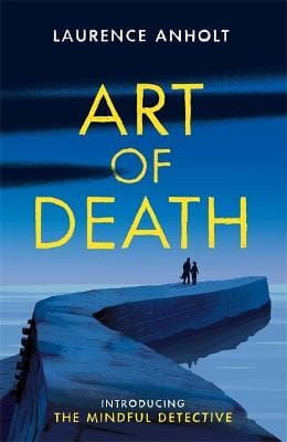 Laurence Anholt: Art of Death [2019] hardback