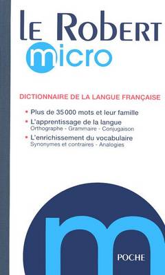 Le Robert Micro De Poche: Dictionnaire D'apprentissage De La Langue Francaise: May 2008