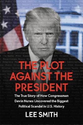 Lee Smith: The Plot Against the President [2020] paperback