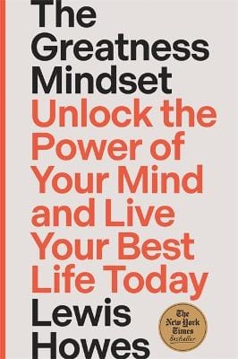 Lewis Howes: The Greatness Mindset [2023] hardback