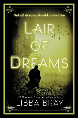 Libba Bray: Lair of Dreams [2017]