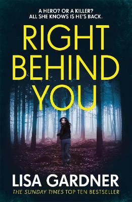 Lisa Gardner: Right Behind You [2017] trade paperback