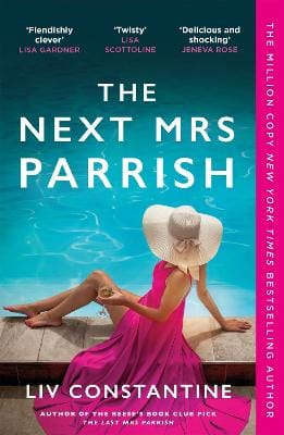 Liv Constantine: The Next Mrs Parrish [2025] paperback