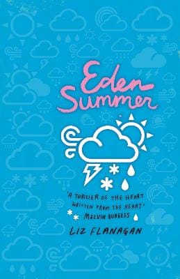 Liz Flanagan: Eden Summer [2017] paperback