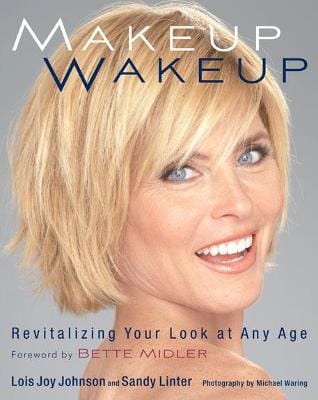Lois Joy & Li Johson: Makeup Wakeup [2011] paperback