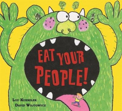 Lou Kuenzler: Eat Your People! [2017] paperback