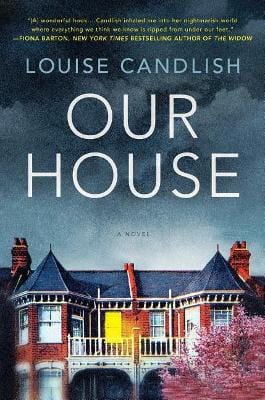 Louise Candlish: Our House [2018]