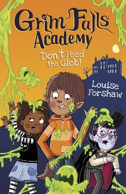 Louise Forshaw: Don't Feed the Glob! [2023]