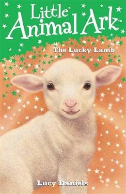 Lucy Daniels: 7: The Lucky Lamb [2007] paperback