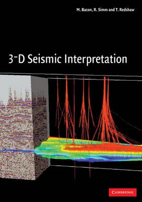 M. (Shell UK Exploration) Bacon: 3-D Seismic Interpretation [2007] paperback