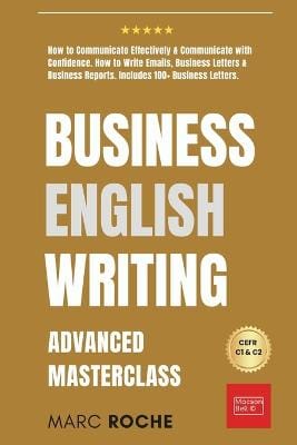 Marc Roche: Business English Writing [2019] paperback