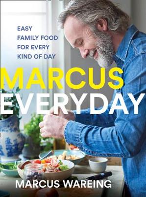 Marcus Wareing: Marcus Everyday [2019] hardback