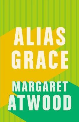 Margaret Atwood: Alias Grace [2010] paperback