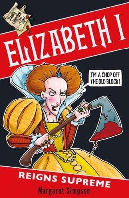 Margaret Simpson: Elizabeth I: Reigns Supreme [2020] paperback