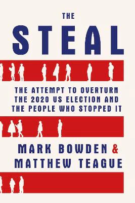 Mark Bowden: The Steal [2022] paperback