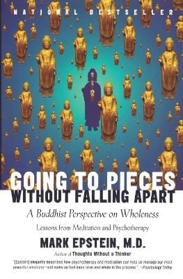 Mark Epstein: Going to Pieces Without Falling Apart [1999] paperback