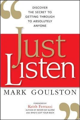 Mark, M.D. Goulston: Just Listen [2018] paperback