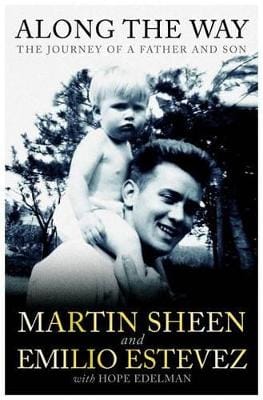 Martin Sheen: Along the Way [2012] trade paperback