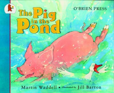 Martin Waddell: The Pig in the Pond [1994]