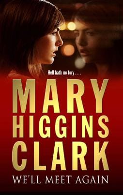 Mary Higgins Clark: We'll Meet Again [2004] paperback