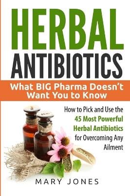 Mary Jones: Herbal Antibiotics [2017] paperback