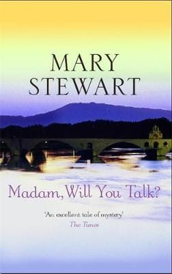 Mary Stewart: Madam, Will You Talk? [1990] paperback
