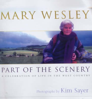 Mary Wesley: Part Of The Scenery [2001] hardback