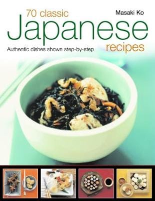 Masaki Ko: 70 Classic Japanese Recipes [2018] paperback