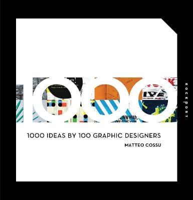 Matteo Cossu: 1000 Ideas by 100 Graphic Designers [2009] paperback