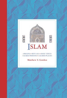 Matthew S (Miami University) Gordon: Islam [2002] hardback