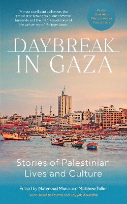 Matthew Teller: Daybreak In Gaza [2024] paperback