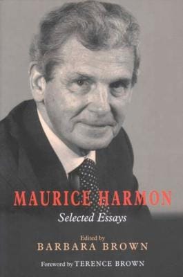 Maurice Harmon: Selected Essays