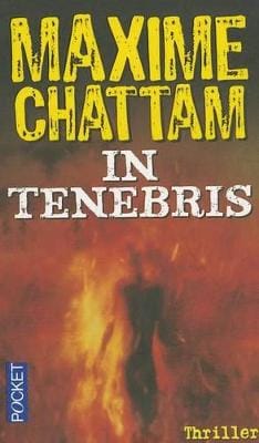 Maxime Chattam: In Tenebris [2004] paperback