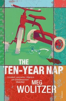 Meg Wolitzer: The Ten-Year Nap [2009]