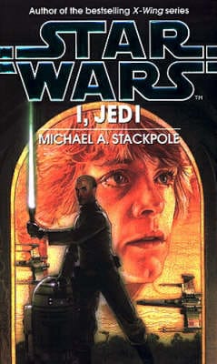 Michael A. Stackpole: Star Wars: I, Jedi [1999]