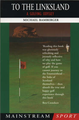 Michael Bamberger: To the Linksland [1998] paperback
