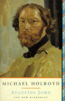Michael Holroyd: Augustus John [1996] hardback