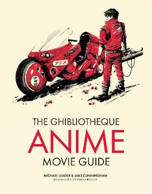 Michael Leader: The Ghibliotheque Anime Movie Guide [2022]
