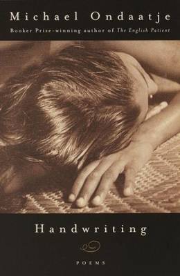 Michael Ondaatje: Handwriting [1998] hardback