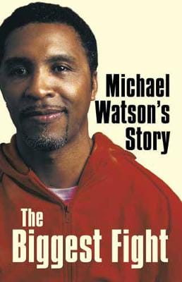 Michael Watson's Story: The Biggest Fight