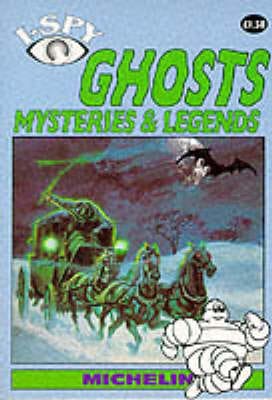Michelin: I-Spy Ghost Mysteries and Legends [1995]