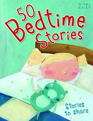 Miles Kelly: 50 Bedtime Stories [2016] paperback