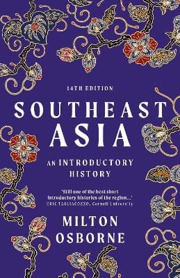 Milton Osborne: Southeast Asia [2024]