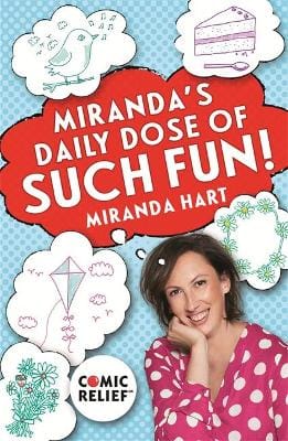 Miranda Hart: Miranda's Daily Dose of Such Fun! [2017] paperback